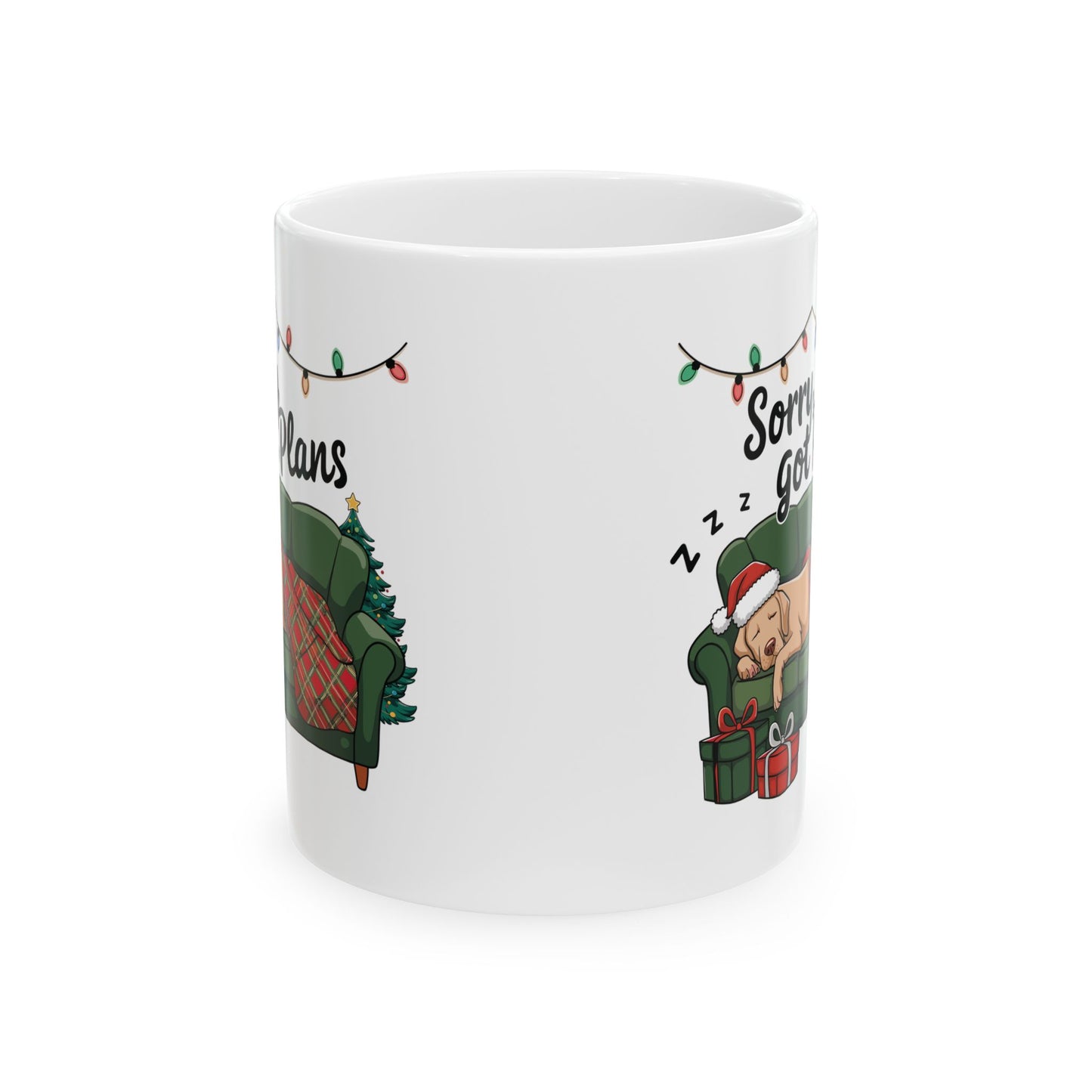 Sorry I Have Plans Holiday Ceramic Mug, (11oz, 15oz)