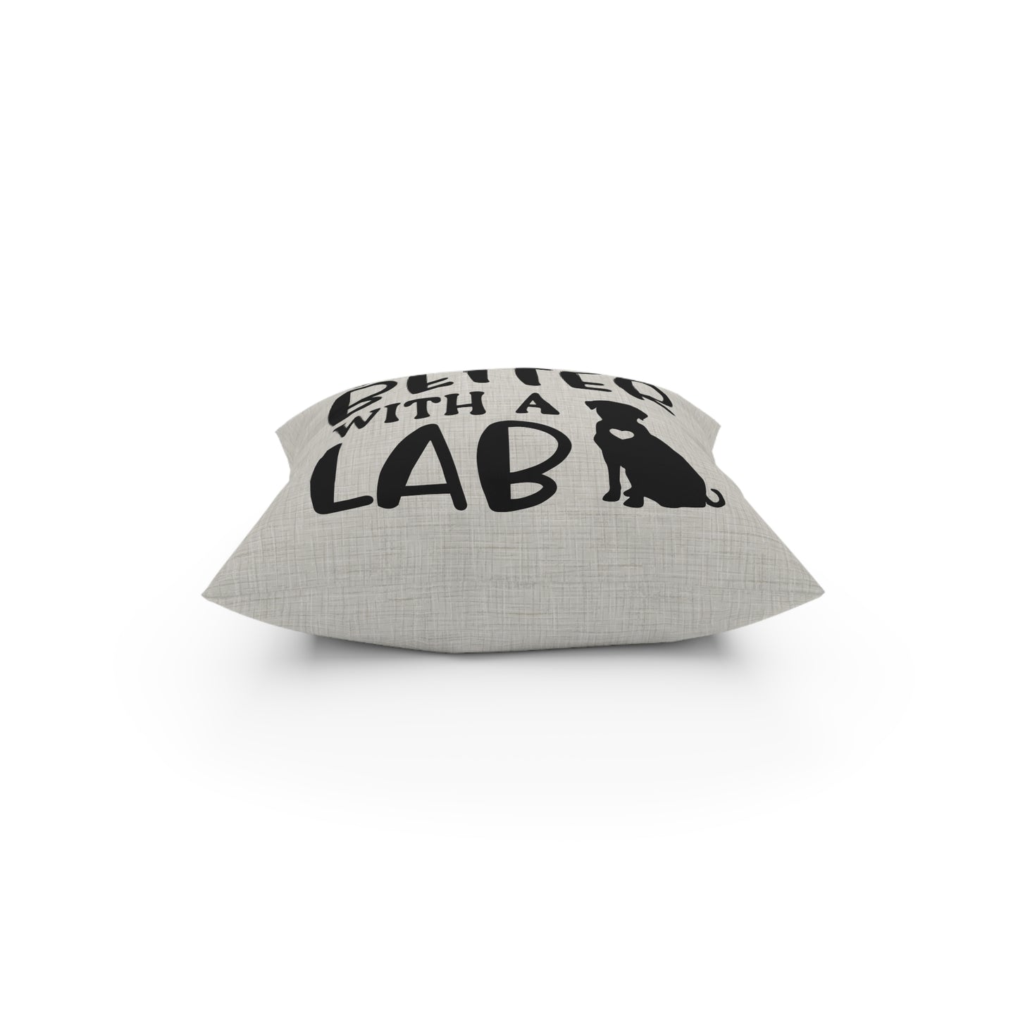 Life is Better with a Lab 16" Square Broadcloth Pillow