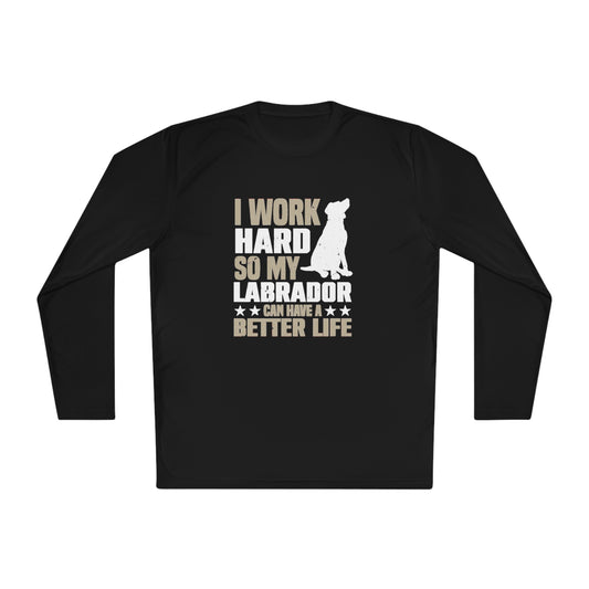 Work Hard for Labrador Lightweight Performance Long Sleeve Tee