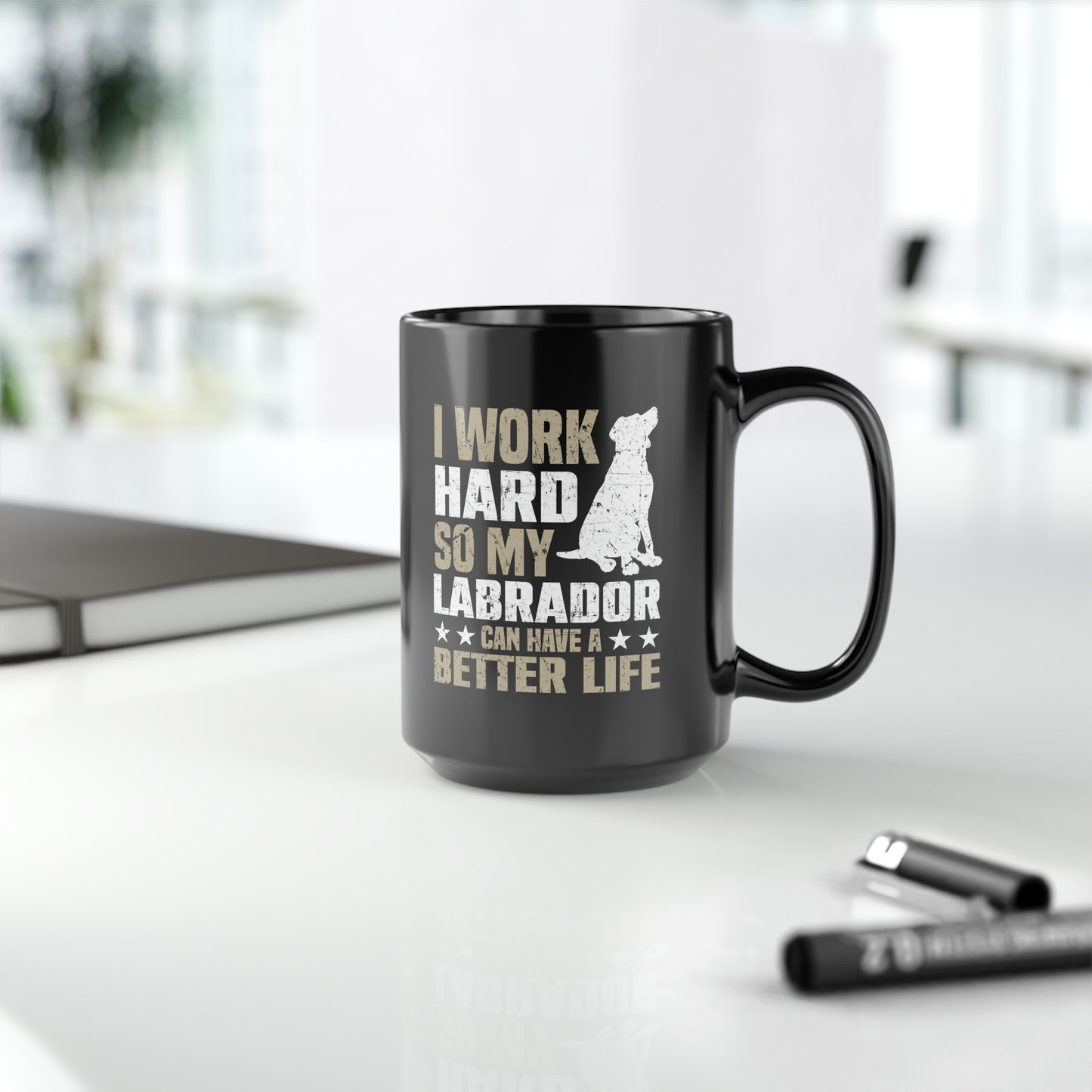 Work Hard for Labrador 15 oz Black Mug