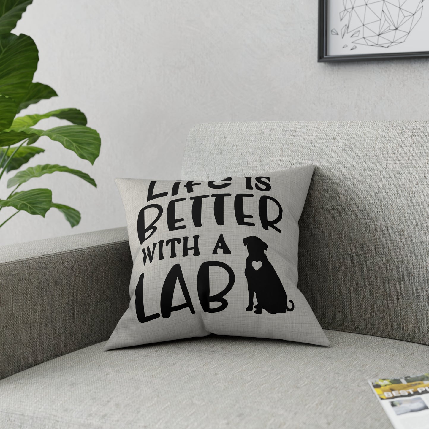 Life is Better with a Lab 16" Square Broadcloth Pillow
